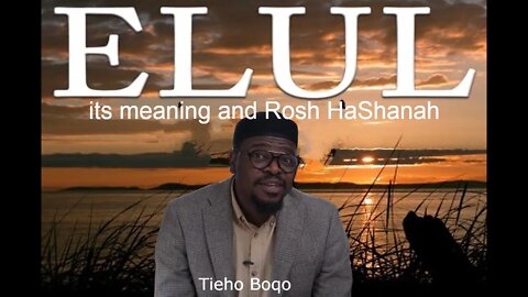 The month of Elul and Rosh HaShanah with Tieho Boqo