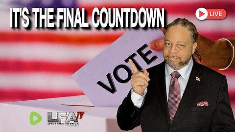 IT'S THE FINAL COUNTDOWN AMERICA! | CULTURE WARS 11.4.24 6pm EST