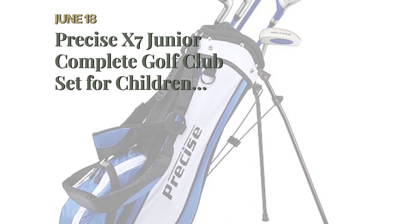 Precise X7 Junior Complete Golf Club Set for Children Kids - 3 Age Groups Boys & Girls - Right...