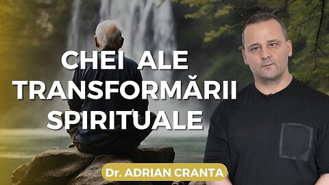 Chei ale transformării spirituale