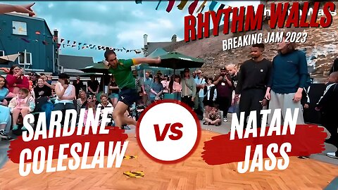 SARDINE / COLESLAW VS NATAN / JASS | RHYTHM WALLS BREAKING JAM 2023 IRELAND