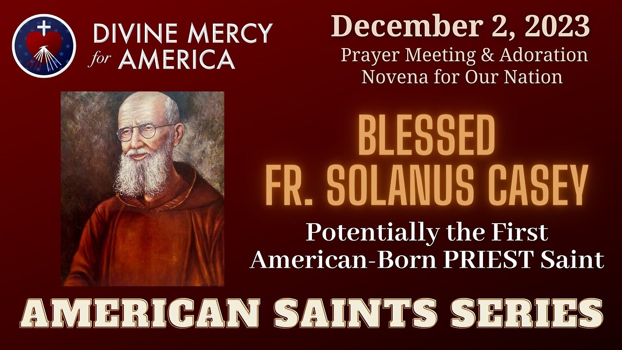 Caroline Holmes: Blessed Fr Solanus Casey, Servant of the Sick and Poor