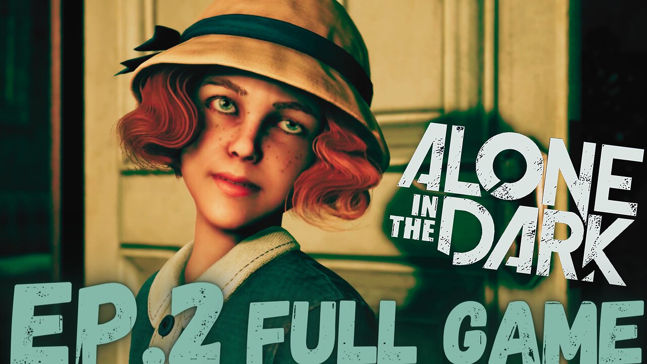 ALONE IN THE DARK Gameplay Walkthrough EP.2- Chapter 2 FULL GAME