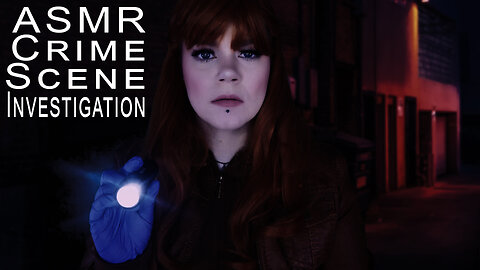 ASMR CSI Investigation Role Play