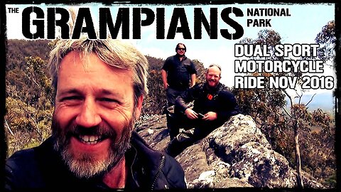 Grampians Dual Sport Motorcycle Ride NOV 2016