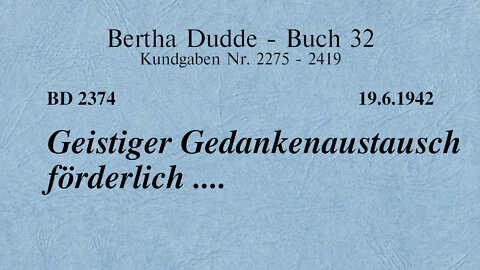 BD 2374 - GEISTIGER GEDANKENAUSTAUSCH FÖRDERLICH ....