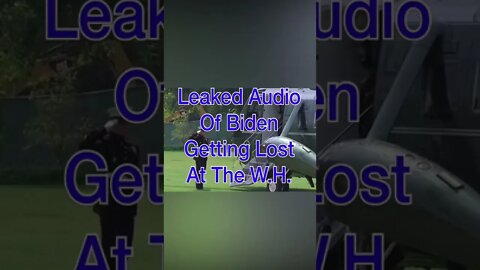 Leaked Audio Of Biden Getting Lost At The White House 🤦‍♂️ #shorts