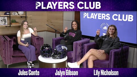 Players Club Show featuring TCU Volleyball Jalyn Gibson & Lily Nicholson