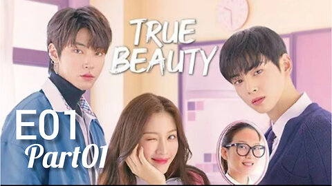 True Beauty Drama |E01| part (1/4)| ENG SUB |