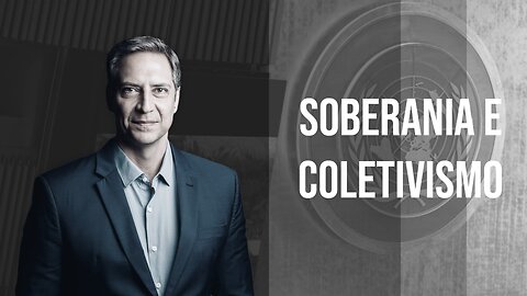 Soberania e coletivismo, a minha coluna na Gazeta do Povo