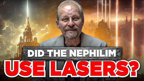 Did the Nephilim Use Lasers? (Questions with LA #30)