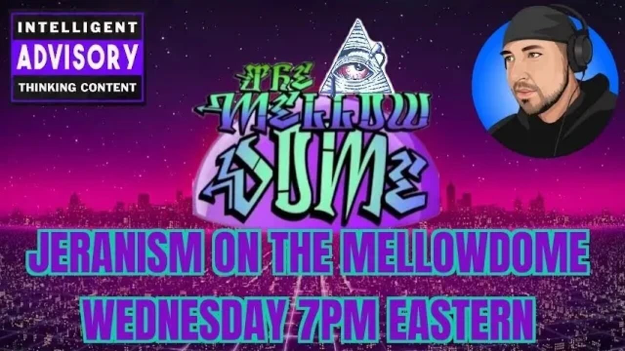 Jeranism on the MellowDome! Promo!