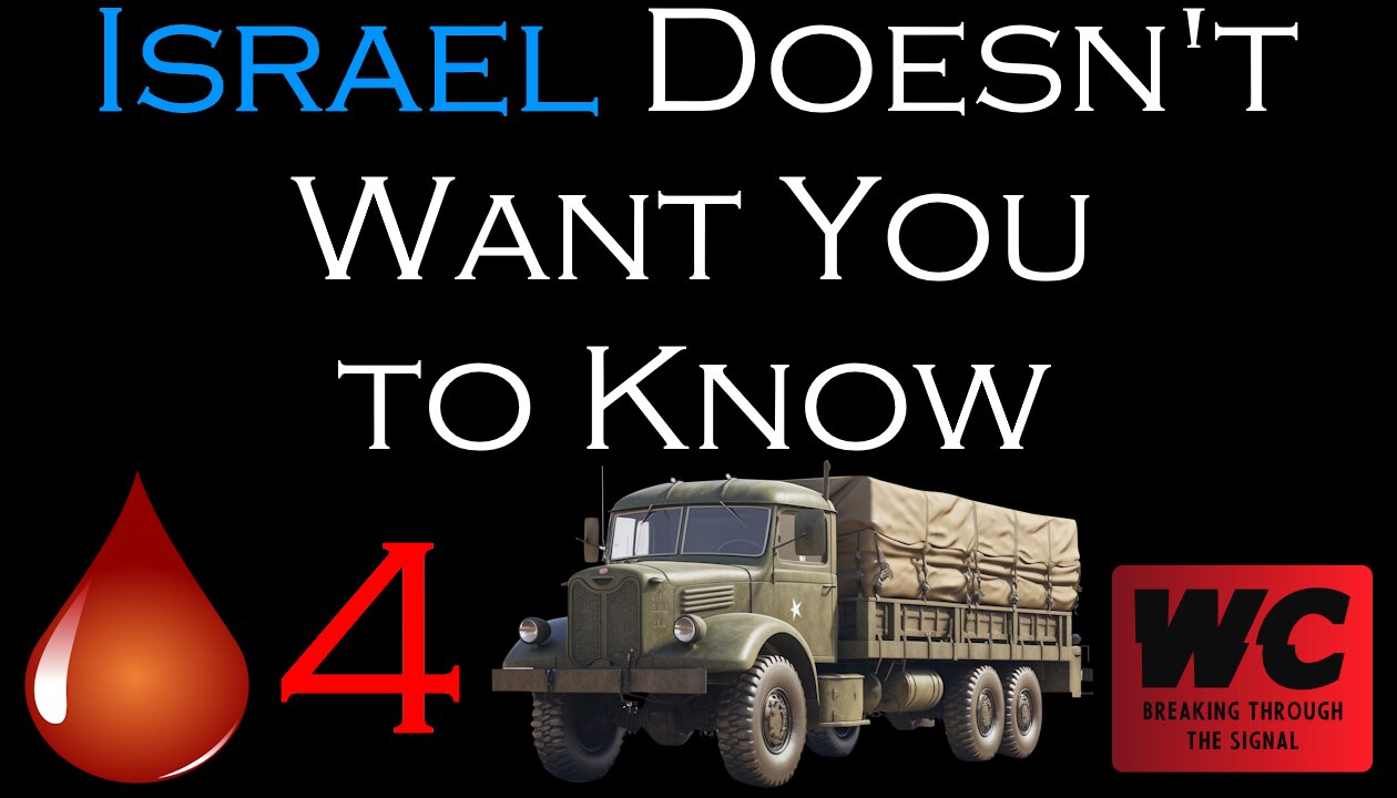 Israel Doesn't Want You to Know - Blood for Goods