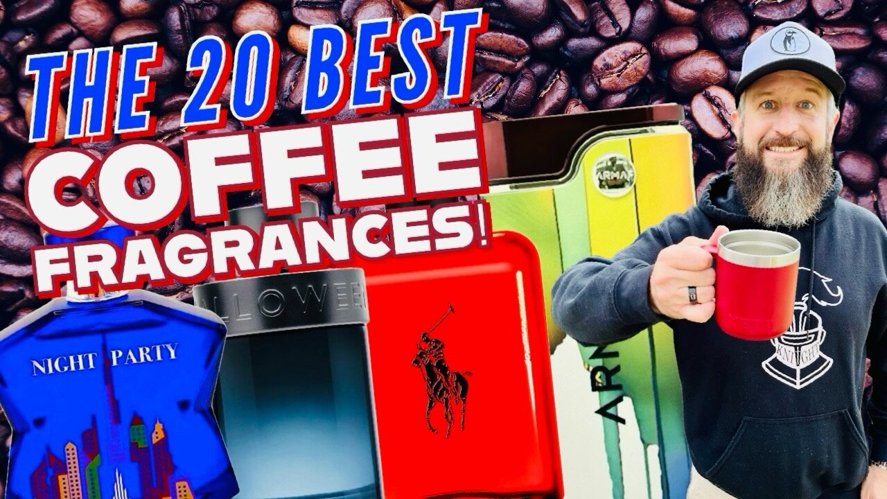 THE 20 BEST COFFEE FRAGRANCES FOR MEN! | Designer & Middle Eastern Dupe Cologne