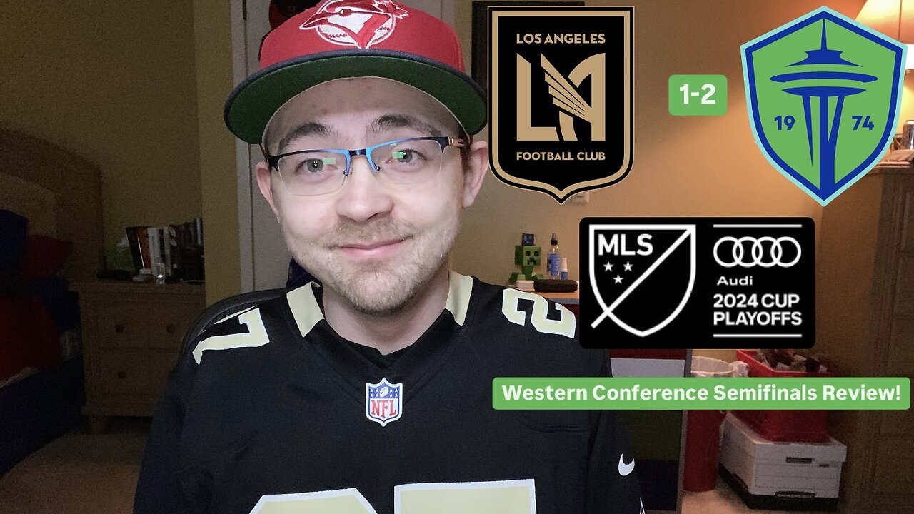 RSR6: LAFC 1-2 Seattle Sounders FC 2024 MLS Cup Playoffs Western Semifinals Review!