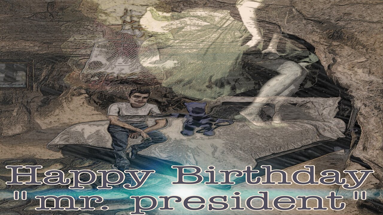 Happy Birthday "mr. president"