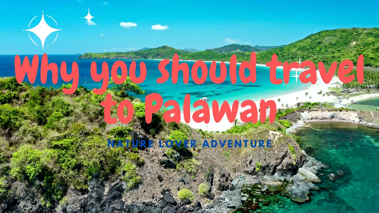 Why You Need to Visit Palawan Right Now