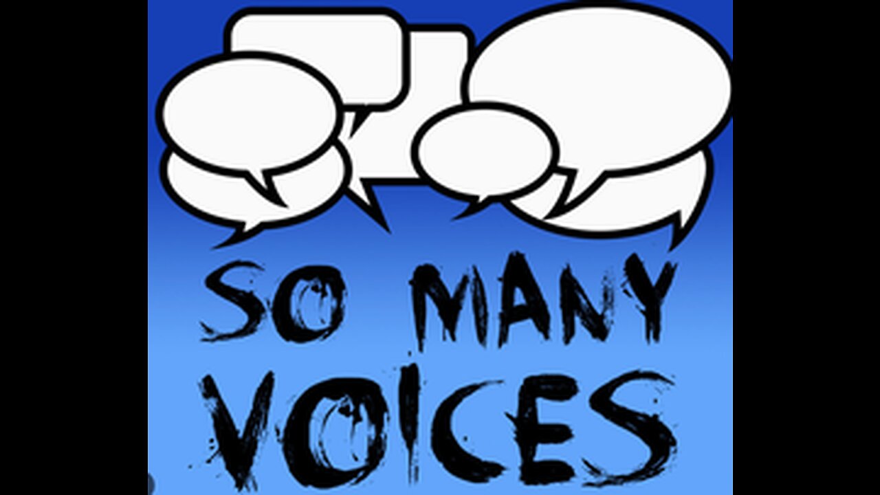 So Many Voices - To Which One Do You Listen?