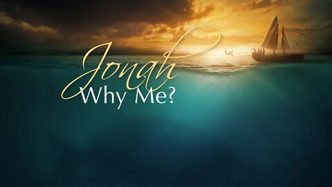Jonah - Why Me? Sabbath Livestream