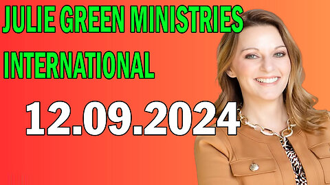 Julie Green PROPHETIC WORD - 12.09.2024