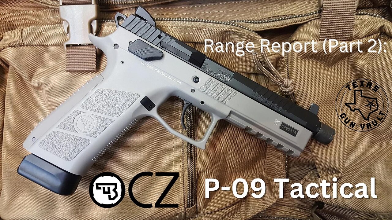 Range Report: CZ P-09 Tactical - Part 2