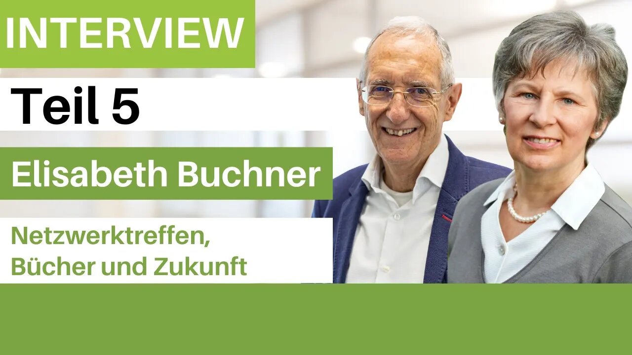 Elisabeth Buchner - Netzwerktreffen, Bücher und Zukunft