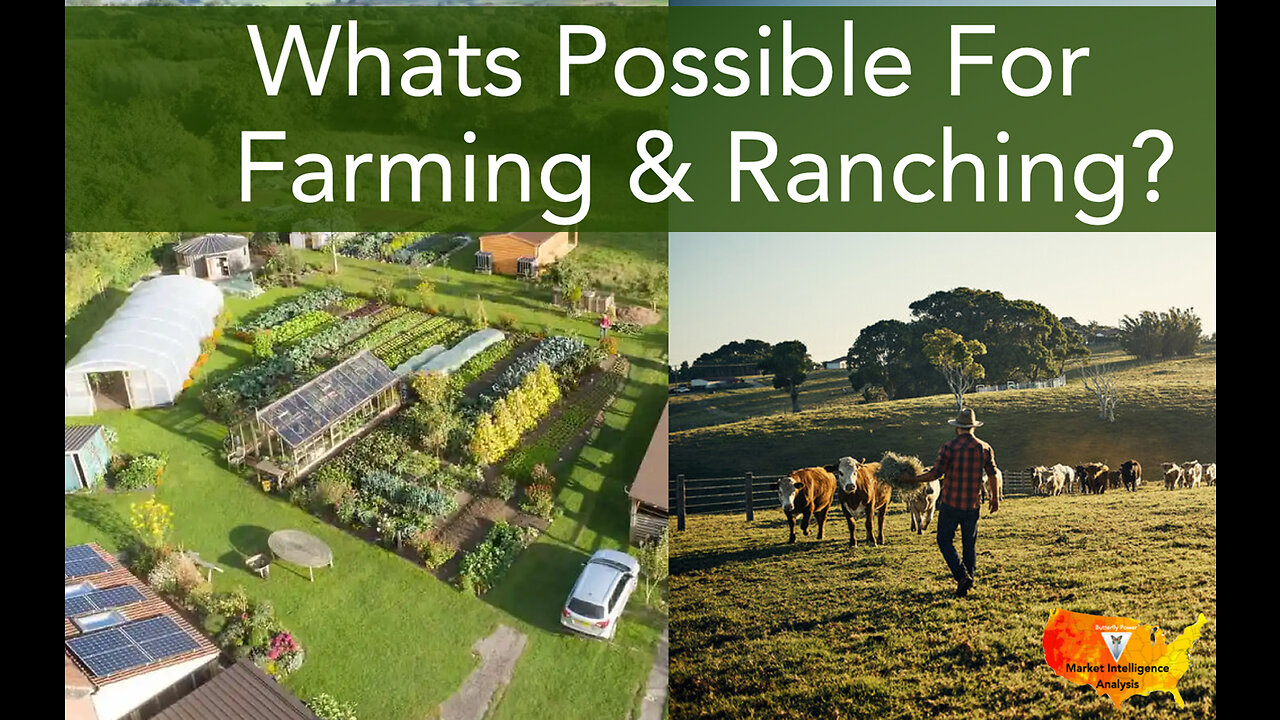 Whats Possible for Farming & Ranching with Agrivoltaic + Energy Storage + EV Networks