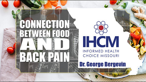Dr. George Bergevin - The Connection Between Food and Back Pain