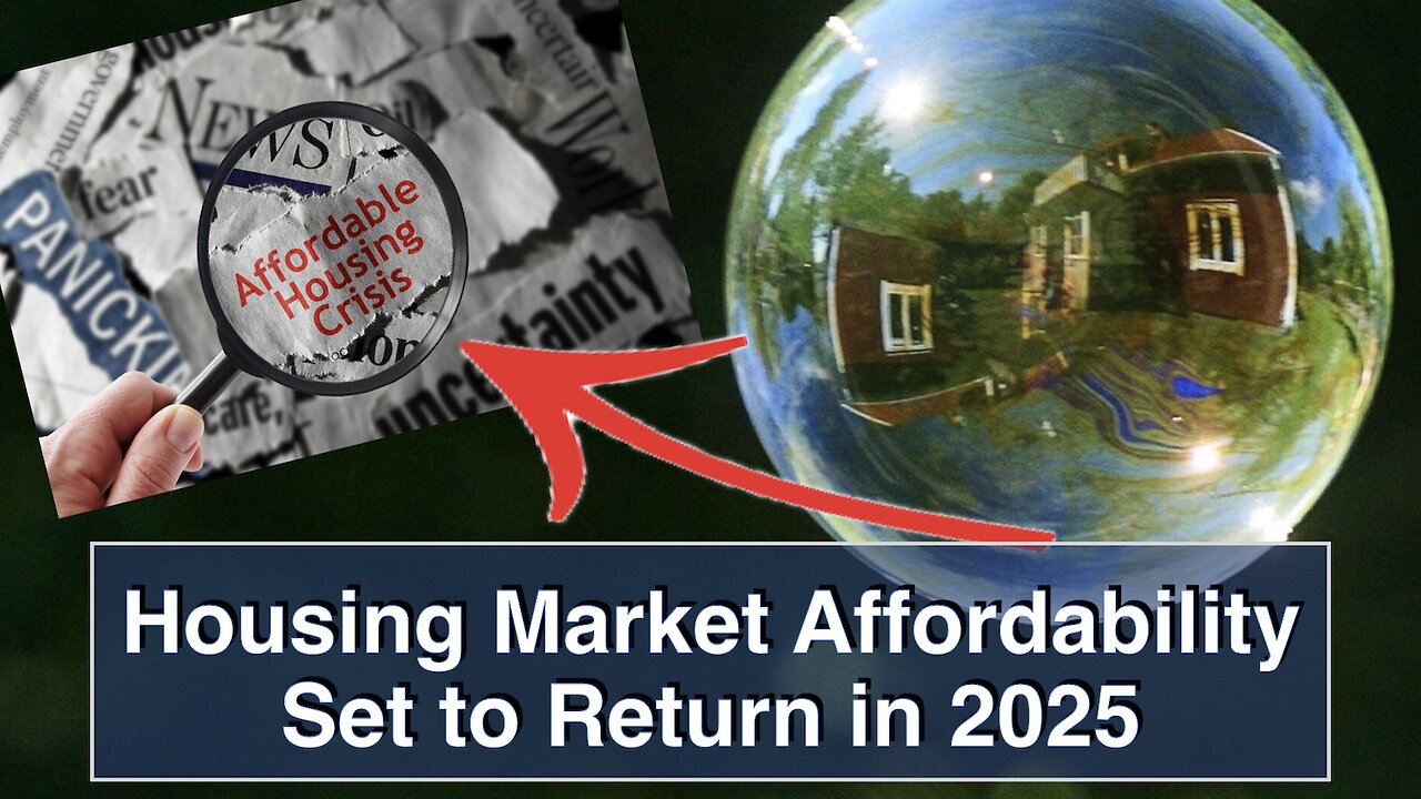 Housing Market Affordability Set to Return in 2025 - Housing Bubble 2.0 - US Housing Crash