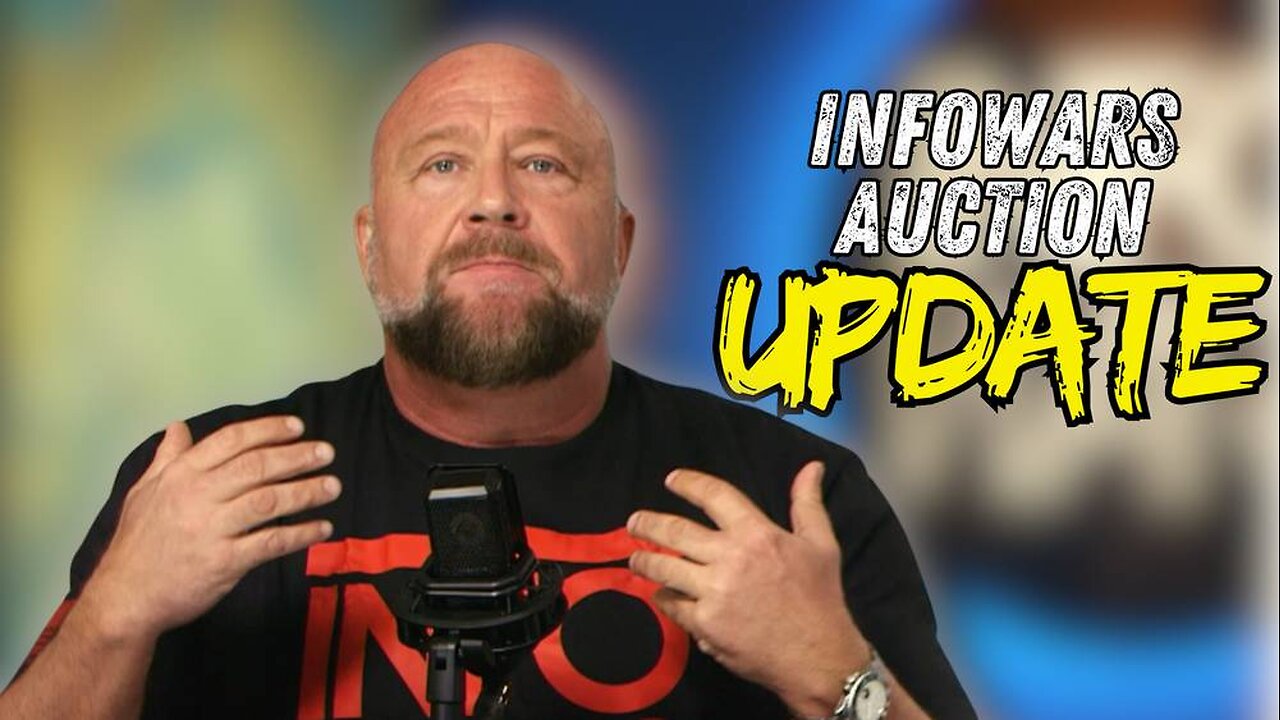 INFOWARS AUCTION UPDATE