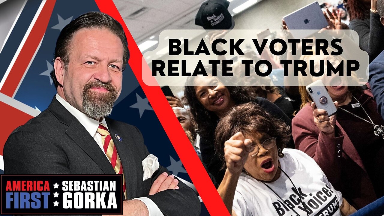 Black voters relate to Trump. Rich Baris with Sebastian Gorka on AMERICA First