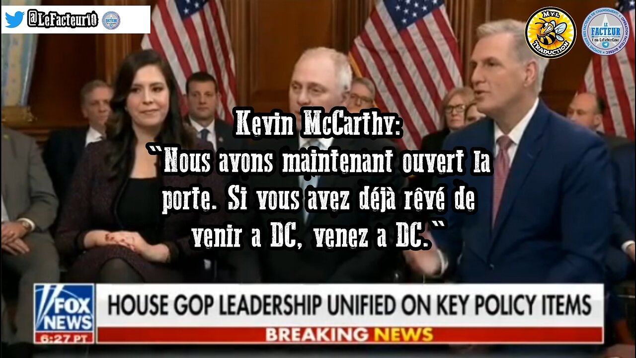 Kevin McCarthy: "...maintenant ouvert la porte. Si vous avez déjà rêvé de venir a DC, venez a DC."