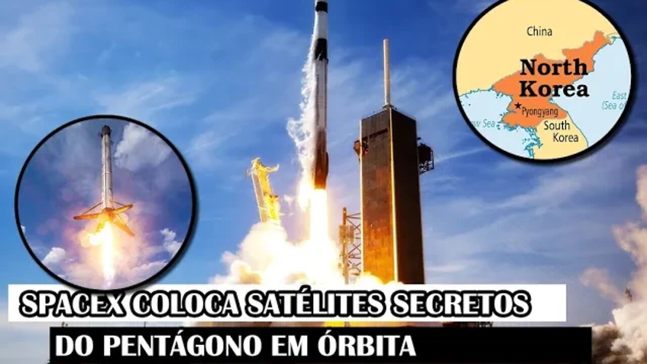 SpaceX Coloca Satélites Secretos Do Pentágono Em Órbita