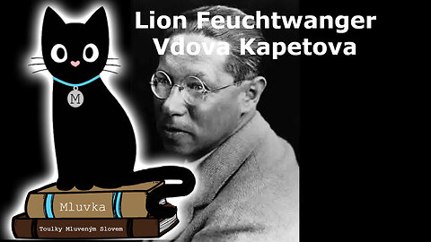 Lion Feuchtwanger - Vdova Kapetova (Mluvené slovo CZ)