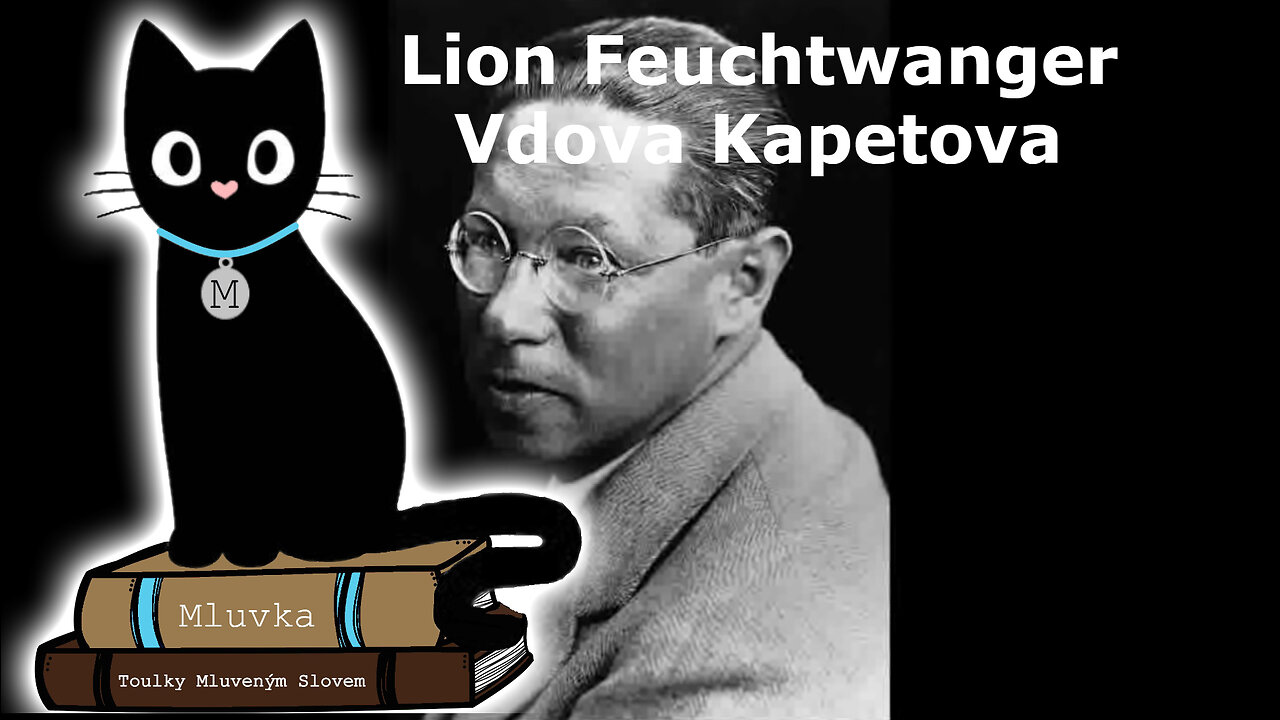 Lion Feuchtwanger - Vdova Kapetova (Mluvené slovo CZ)