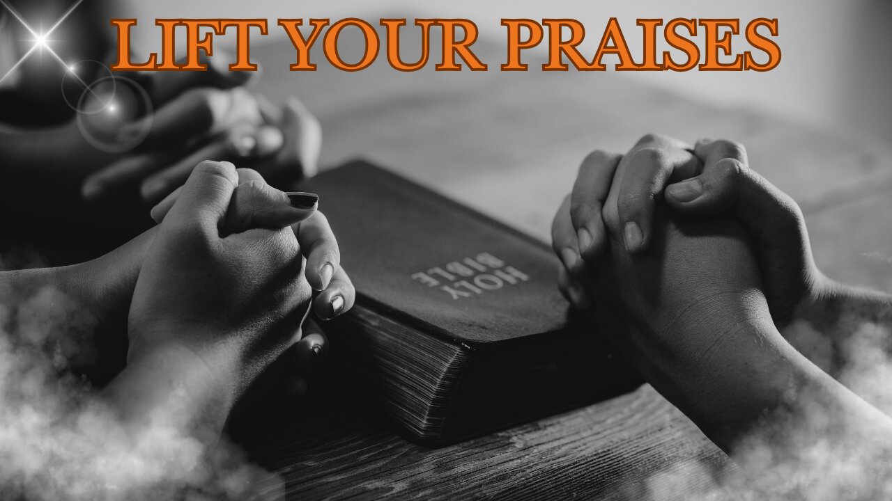 Gratitude and Praise | A Perfect Combination for God's Endless Blessings