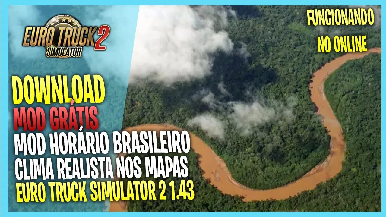 ▶️ETS2 1.43 MOD CLIMA E HORARIO BRASILEIRO PARA EURO TRUCK SIMULATOR 2 1.43