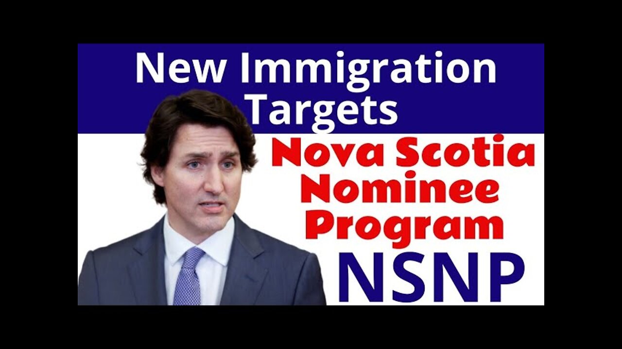 Nova Scotia announces new immigration targets for 2022 | Nova Scotia Immigration plan 2022