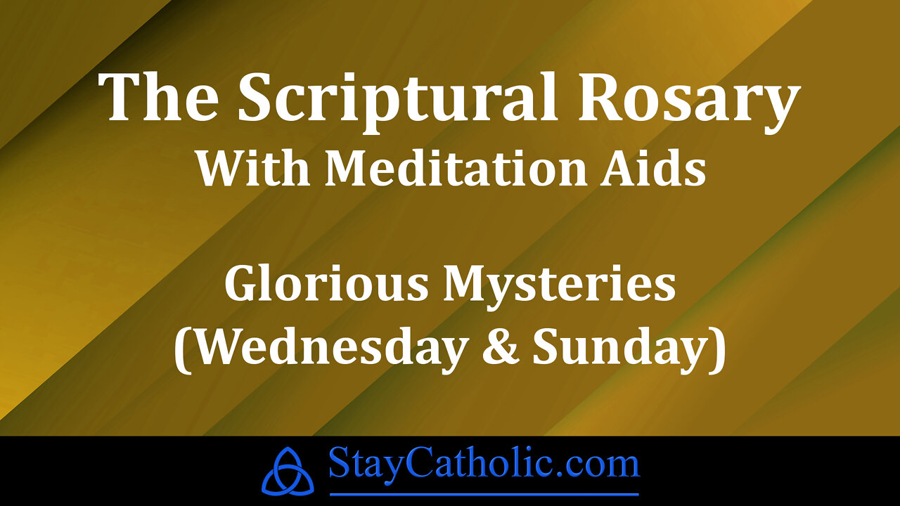 Scriptural Rosary - The Glorious Mysteries