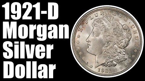 1921-D Morgan Dollar Guide - VAMs, Values, History, and Errors