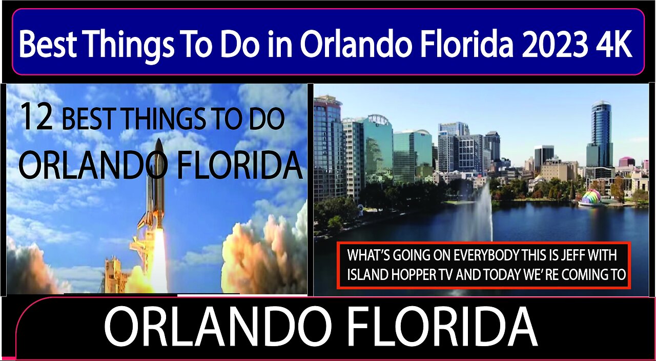 Best Things To Do in Orlando Florida 2023 4K