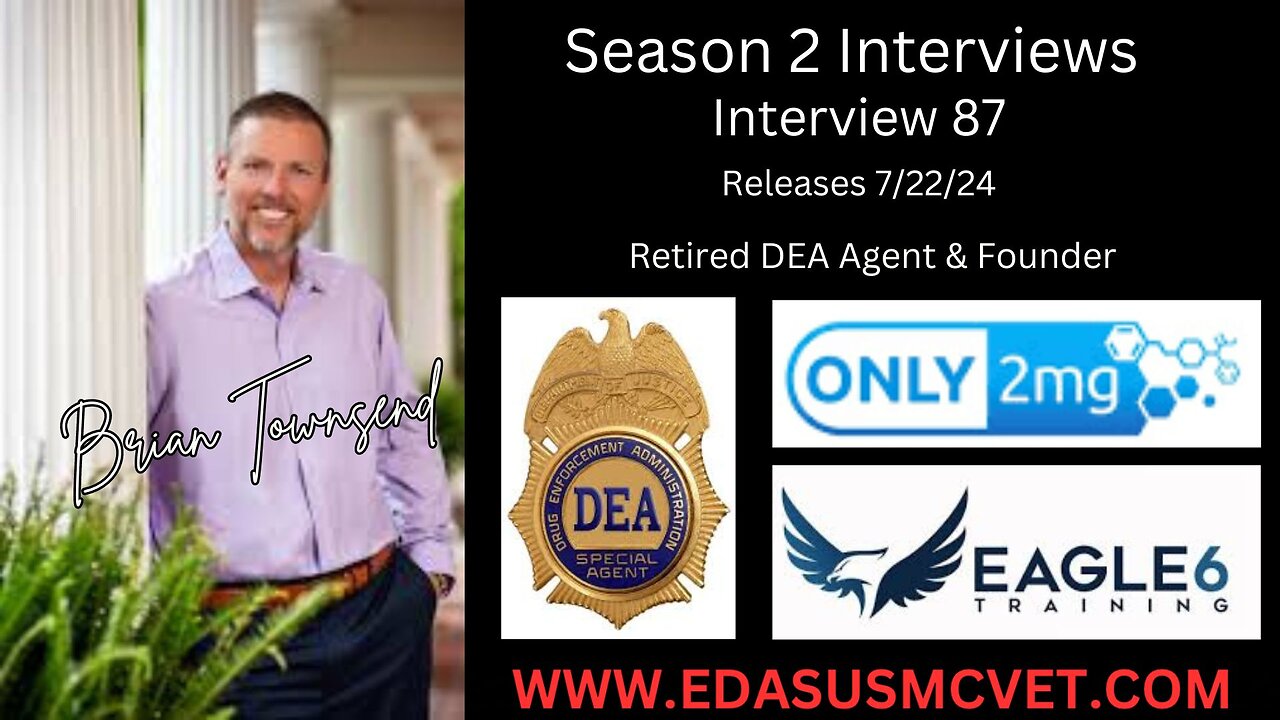 Interview 87- Retired DEA Agent and Founder, Brian Townsend #podcast #lawenforcement #truestory