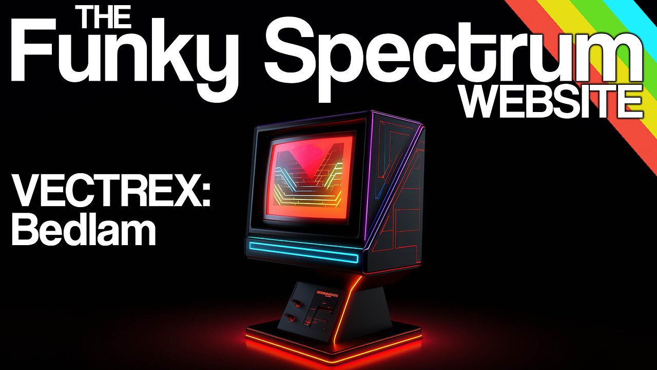 FUNKYSPECTRUM - Bedlam (Vectrex)