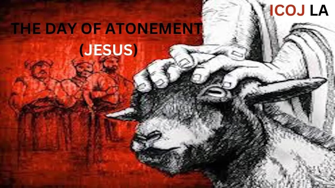 THE DAY OF ATONEMENT (JESUS)