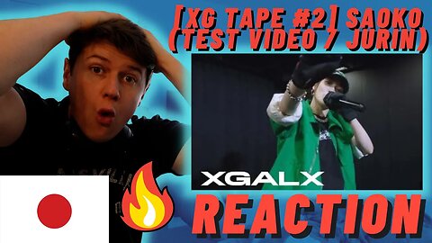 [XG TAPE #2]🇯🇵 SAOKO (TEST VIDEO / JURIN) ((IRISH REACTION!!))