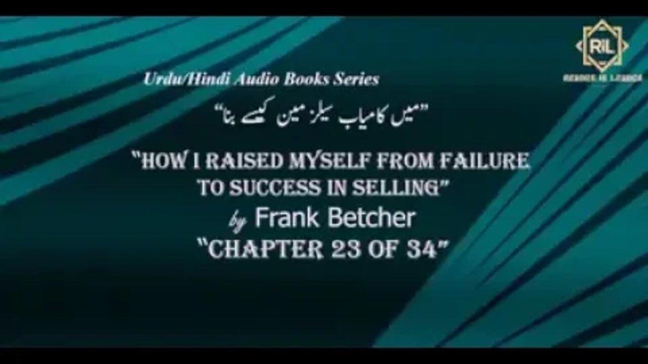 "How I Raised Myself from Failure to Success in Selling by Frank Betcher" || Chapter 23 of 34 || Rea