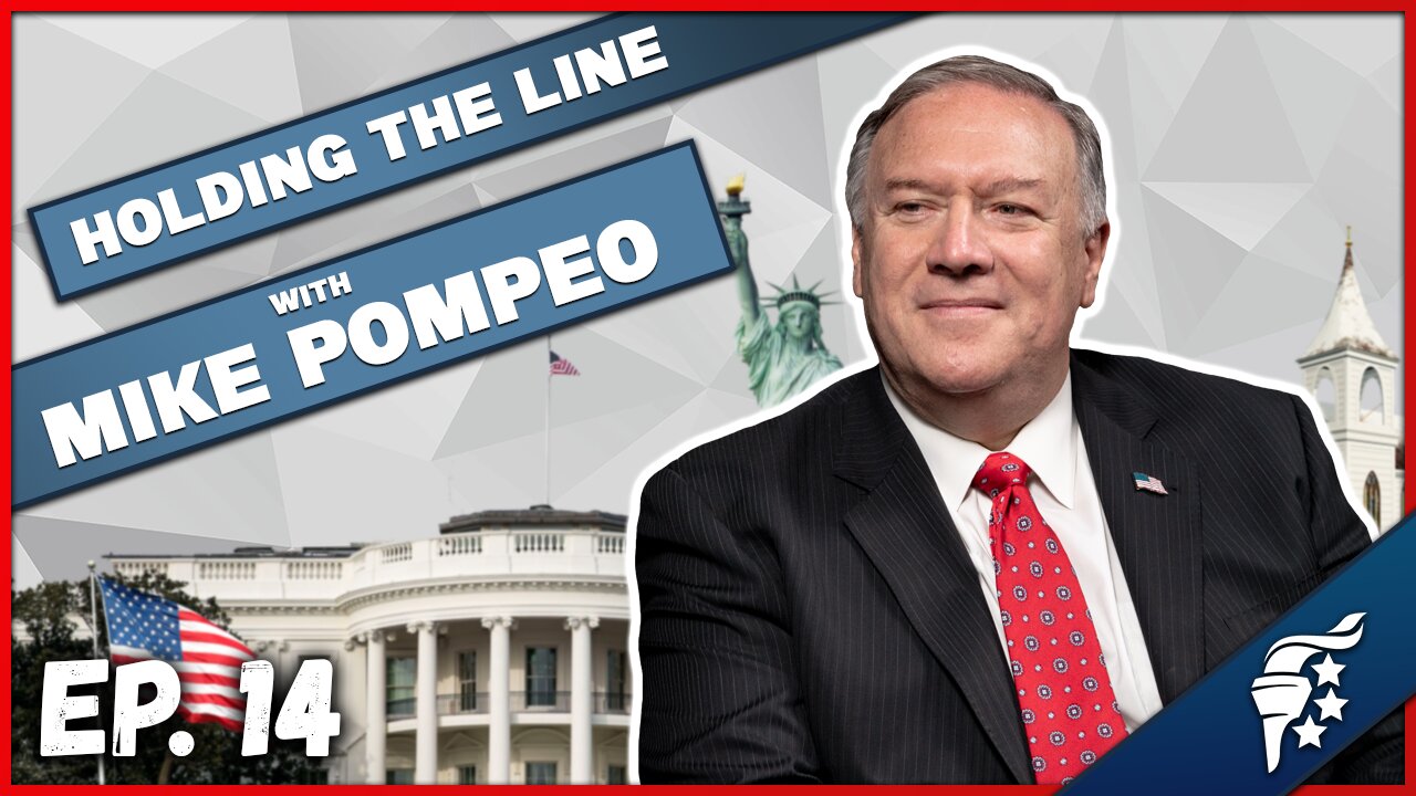 Assault on American Foundations | Secretary Mike Pompeo | Standing for Freedom Podcast Ep. 14