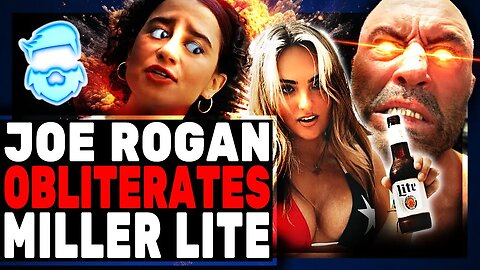 Joe Rogan DESTROYS Woke Miller Lite Ad & Companies Like Bud Light Getting Woke!