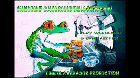 CENSORSHIPSUCKS ROUND TABLE RADIO SHOW-15 SEPT 21