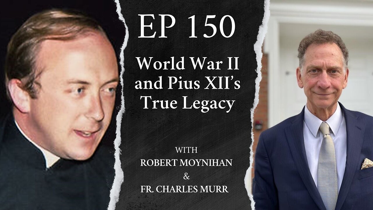 World War II and Pius XII's True Legacy